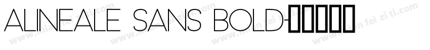 Alineale Sans Bold字体转换